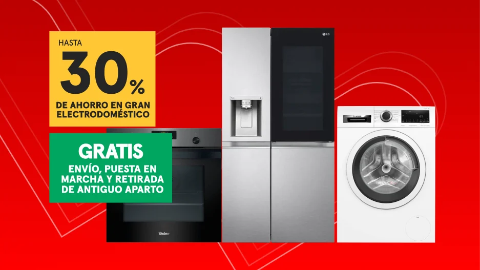 Hasta 30% de ahorro en gran electrodoméstico