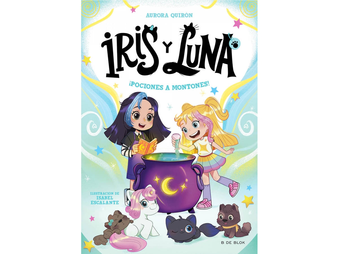Libro Iris y Luna: cuidadoras de cachorritos mágicos 2 - ¡Pociones a montones! de Quirón, Aurora (Español)