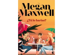 Libro ¿Tú Lo Harías? de Megan Maxwell (Español)