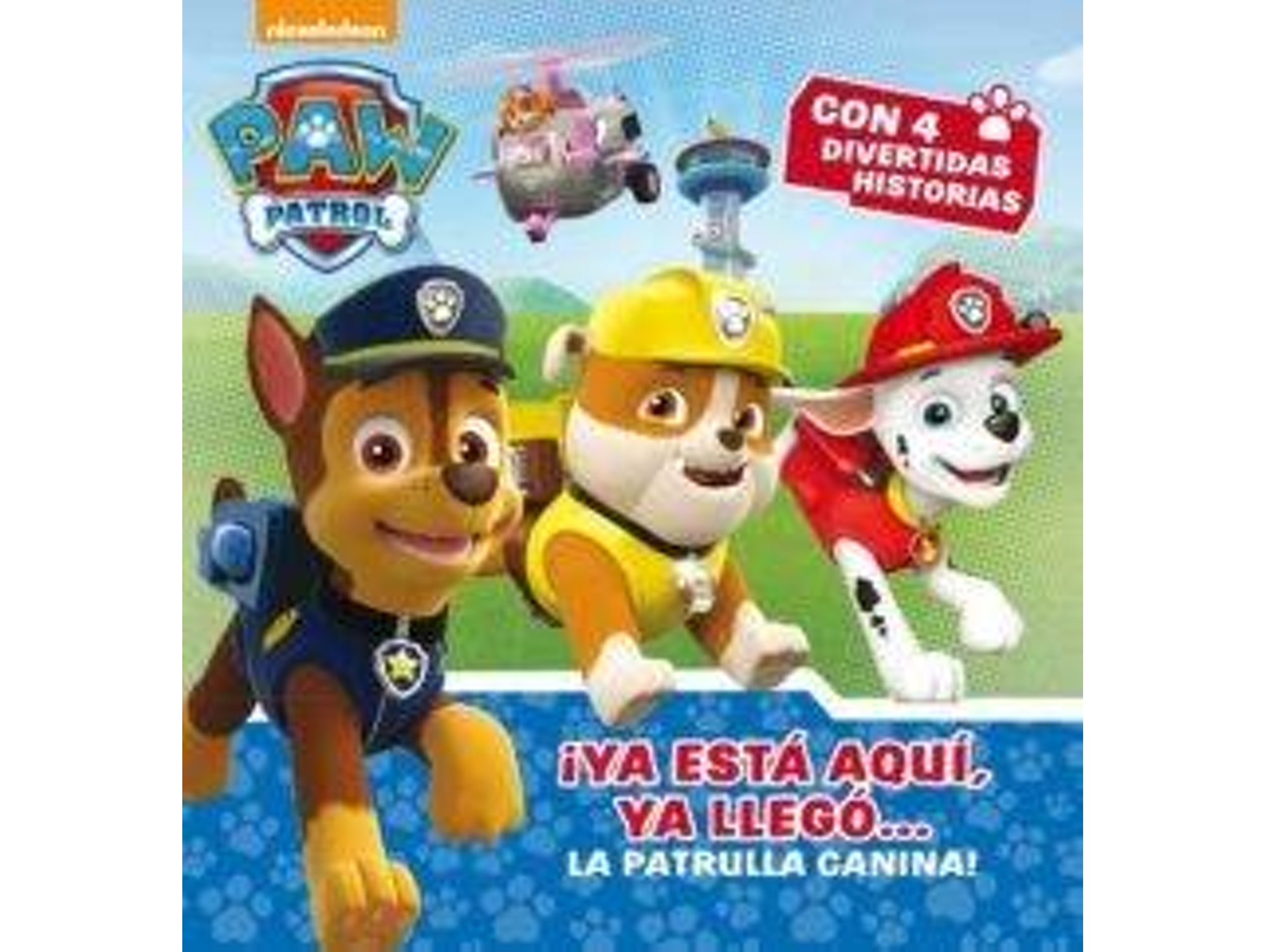 Libro Paw Patrol. ¡Ya Esta Aqui, Ya Llego! de Varios Autores (Año de edición - 2017)