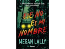Libro Este no es mi nombre de Lally, Megan (Español)