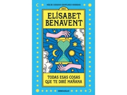 Libro Todas esas cosas que te diré mañana de Elísabet Benavent (Español)