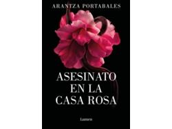 Libro ASESINATO EN LA CASA ROSA de Arantza Portabales (Español)