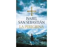 Libro La Peregrina / The Pilgrim  de Isabel San Sebastian (Español)