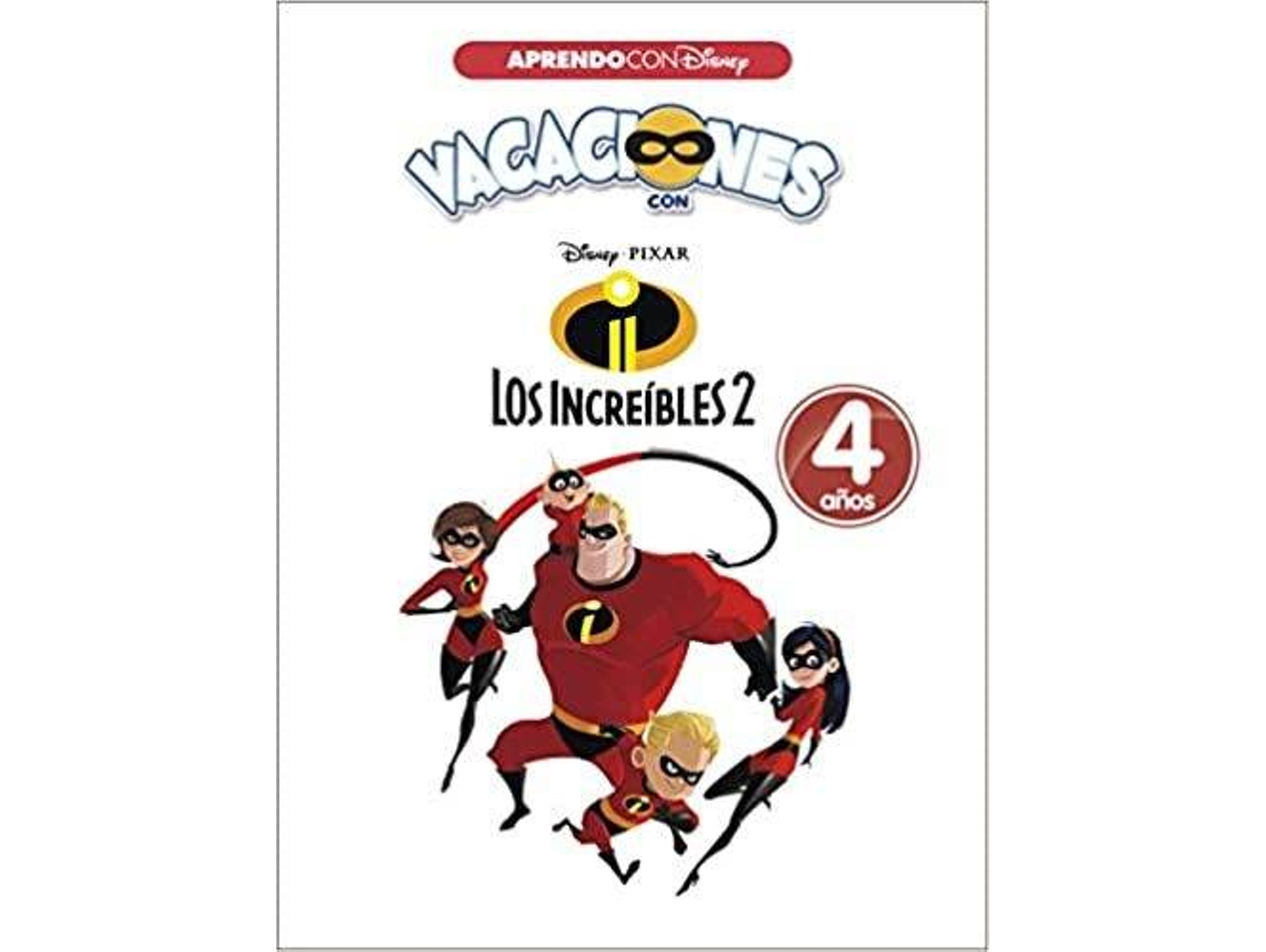 Libro Vacaciones Con Los Increibles 2. 4 Años de Varios Autores (Año de Edición - 2017)