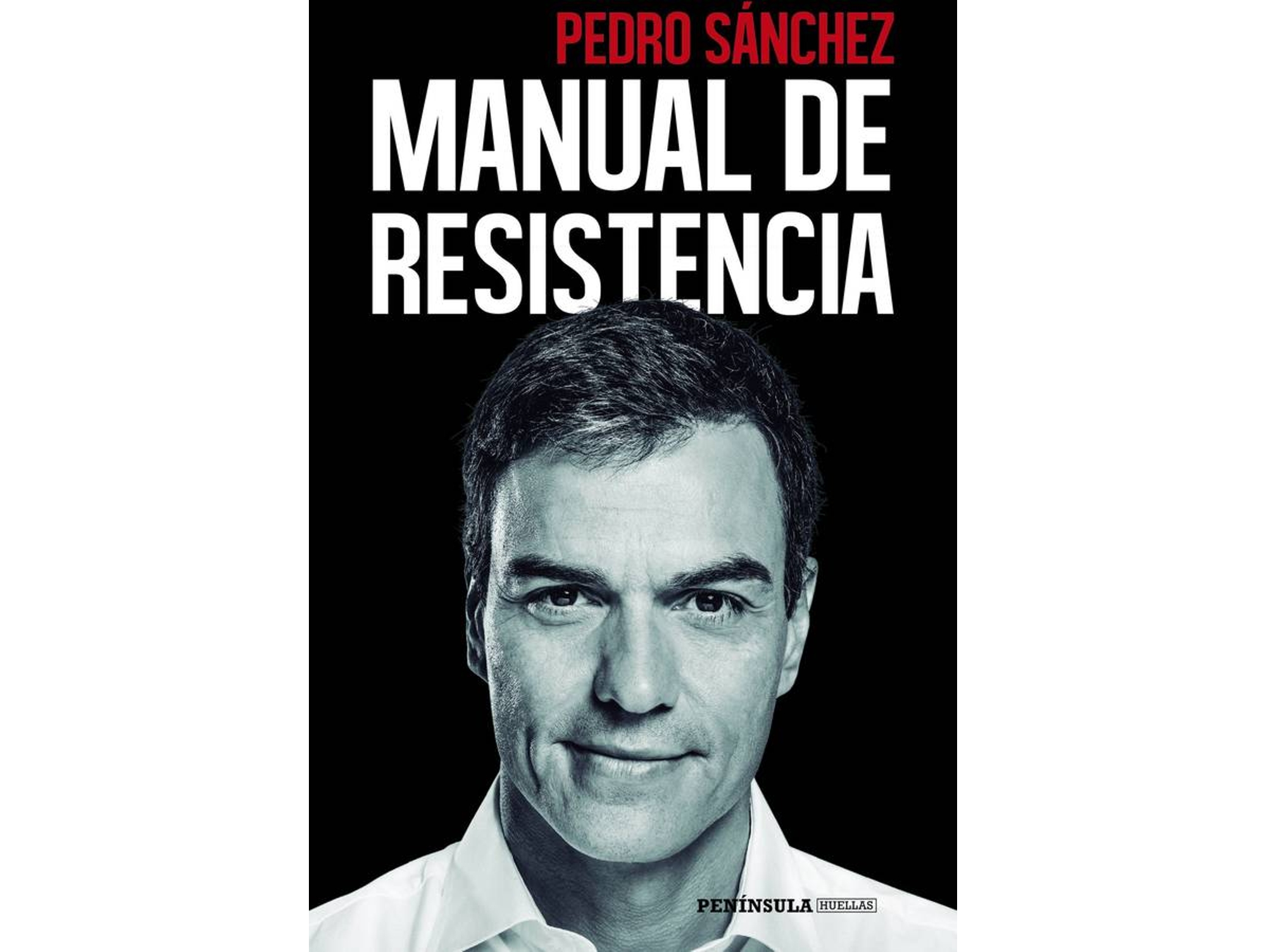 Libro Manual de Resistencia de Pedro Sánchez
