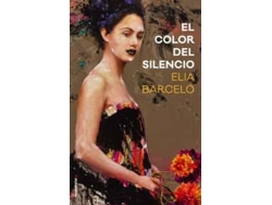Libro El Color Del Silencio de Elia Barceló (Año de Edición - 2017)