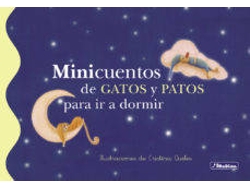 Libro Minicuentos De Gatos Y Patos Para Dormir de Varios Autores (Año de edición - 2013)