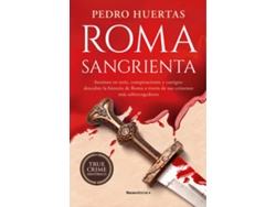 Libro Roma Sangrienta: Asesinos En Serie, Conspiraciones Y Castigos: Descubre La Historia De Roma A Través De Sus Crímenes Más Sobrecogedores de Pedro Huertas (Español)