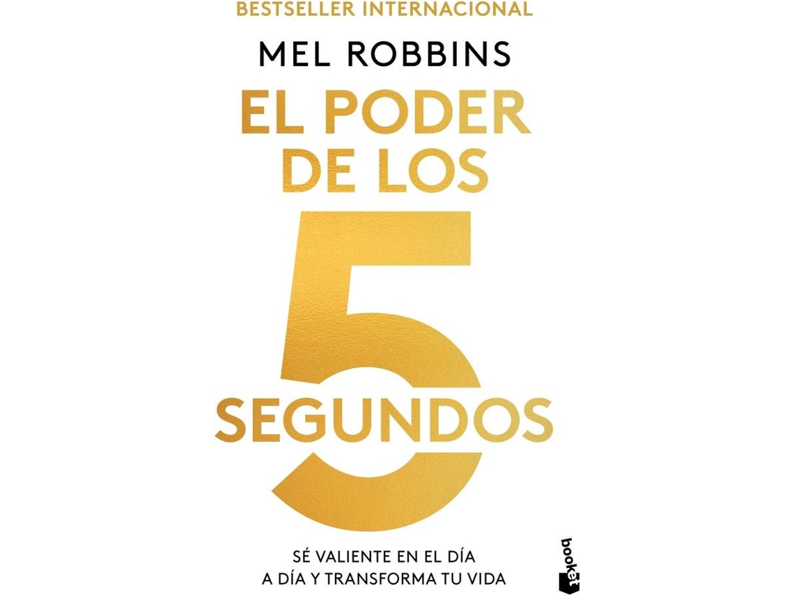 Libro El Poder de los 5 segundos de Robbins, Mel (Español)
