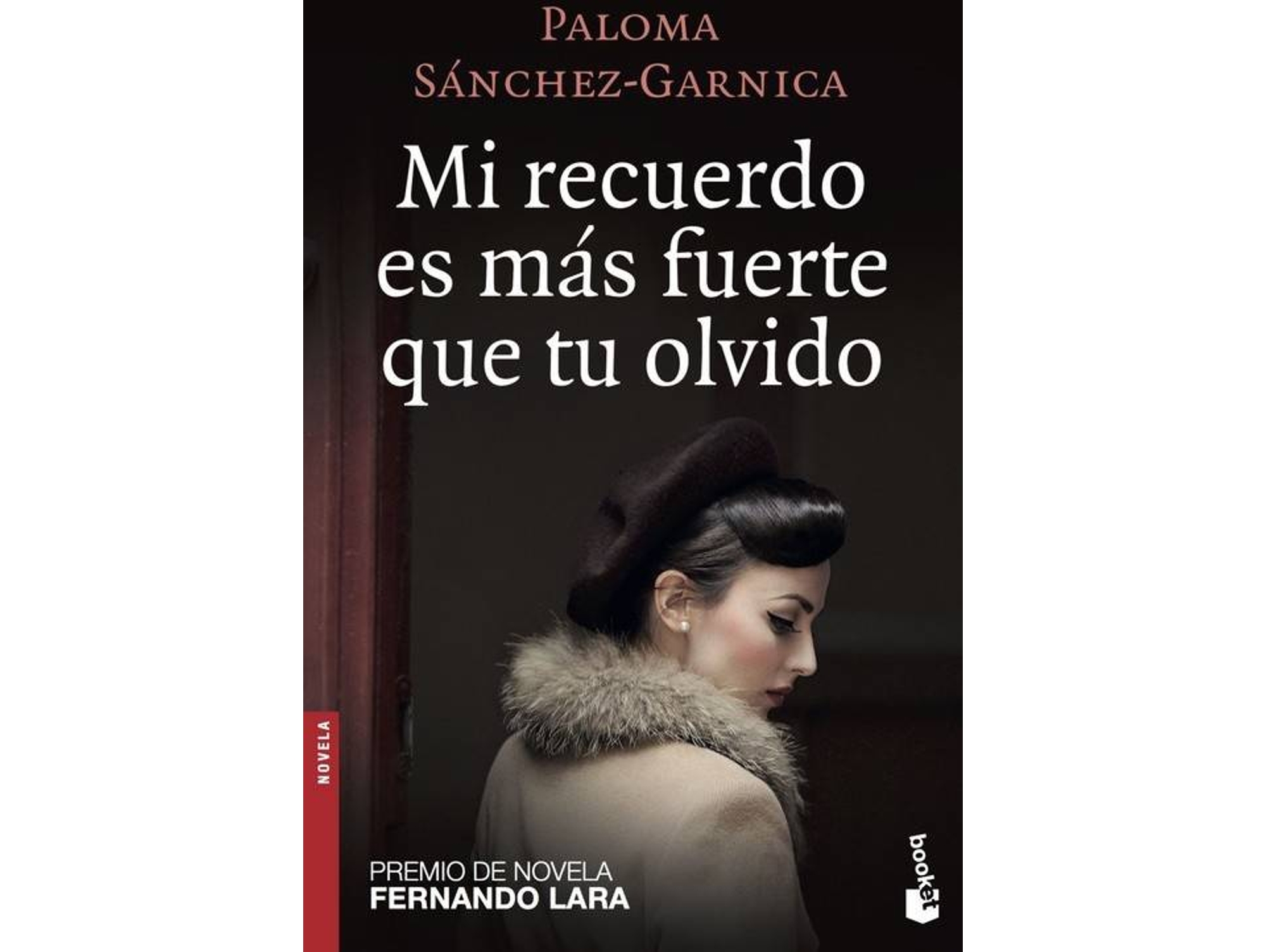 Libro Mi Recuerdo Es Mas Fuerte Que Tu Olvido de Paloma Sánchez-Garnica (Español)