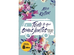 Libro Todo Lo Que Somos Juntos (Deja Que Ocurra, 2): Edición Limitada A Precio Especial de Alice Kellen (Español)