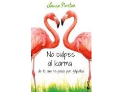 Libro No Culpes Al Karma De Lo Que Te Pasa de Laura Norton (Año de edición - 2018)
