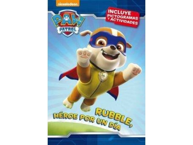 Libro Paw Patrol. Rubble, Heroe Por Un Dia de Varios Autores (Año de Edición - 2017)