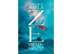 Livro ZE - Hielo y Viento de Francisco Narla (Español)