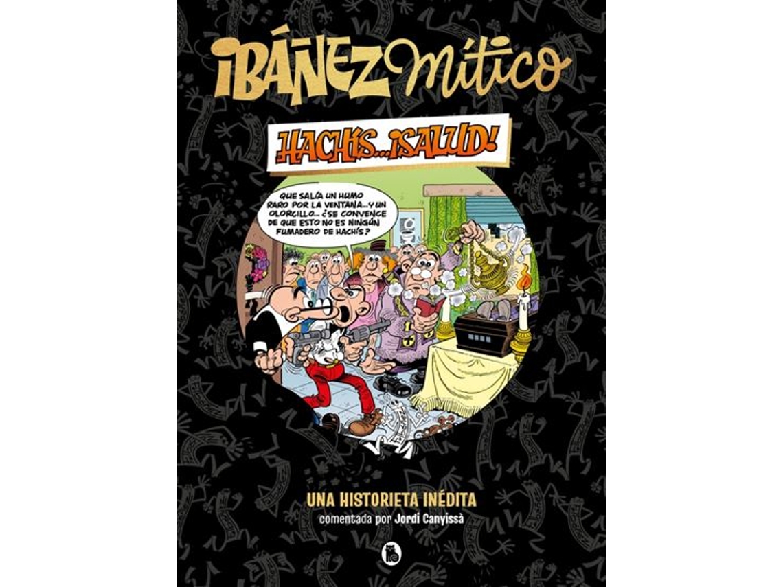 Libro Ibáñez Mítico 1 - Hachís... ¡salud! de Francisco Ibáñez (Español)
