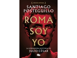 Libro Roma Soy Yo (Serie Julio César 1): La Verdadera Historia De Julio César de Santiago Posteguillo (Español)