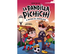 Libro La Pandilla Pichichi 4 - El misterio del jugador espía de San Luis, Sélpide (Español)
