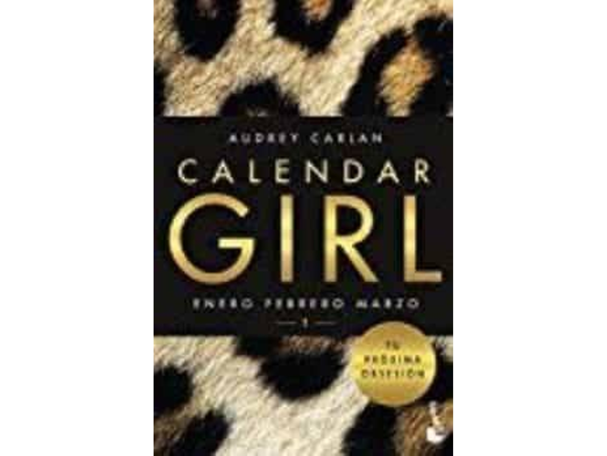 Libro Calendar Girl 1 de Audrey Carlan (Año de Edición - 2017)