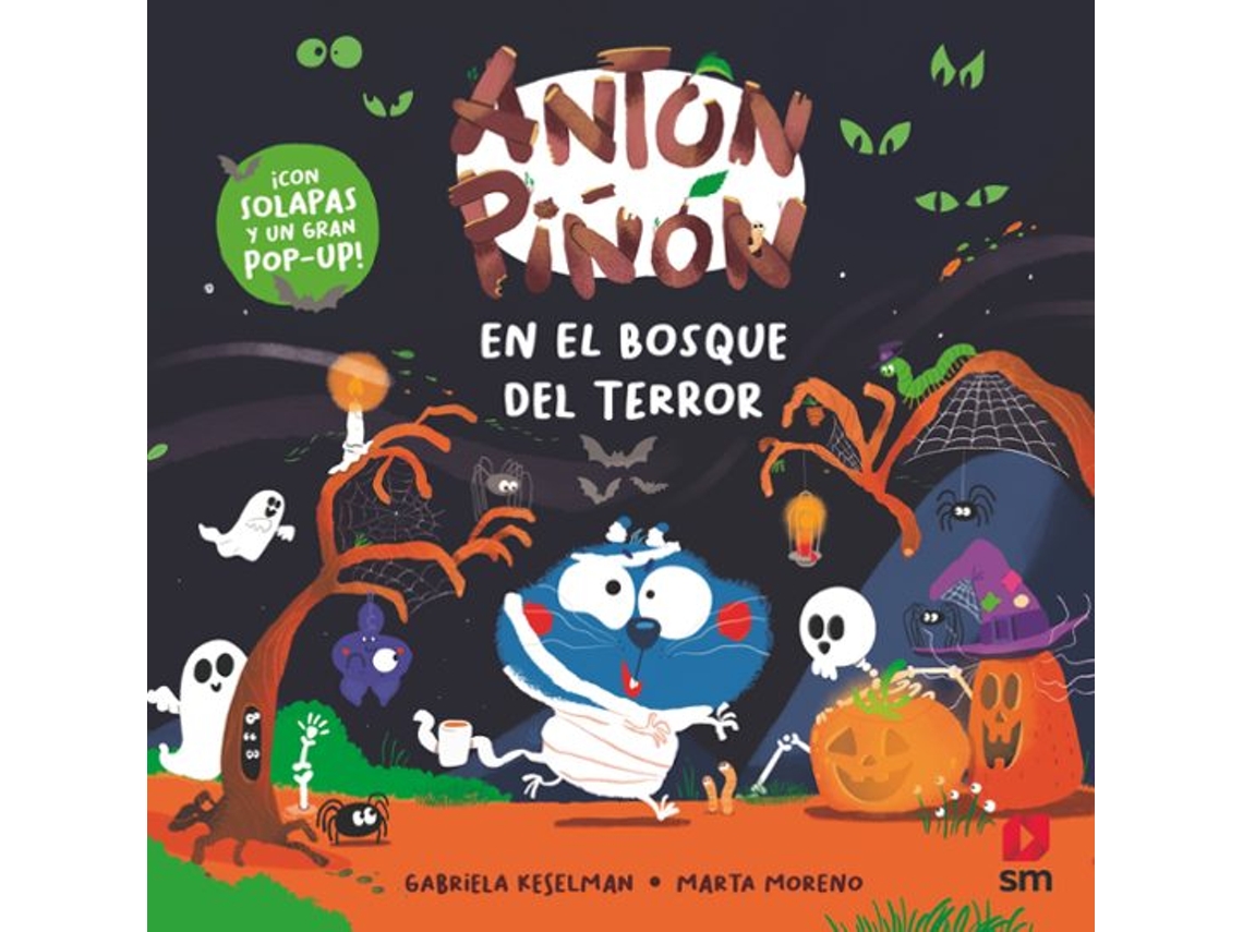 Libro Antón Piñol En El Bosque Del Terror de Gabriela Keselman (Español)