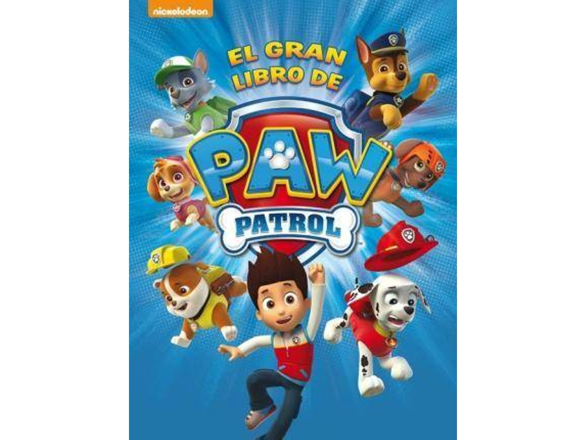 Libro Patrulla Canina. El gran libro de Paw Patrol de Nickelodeon (Español)