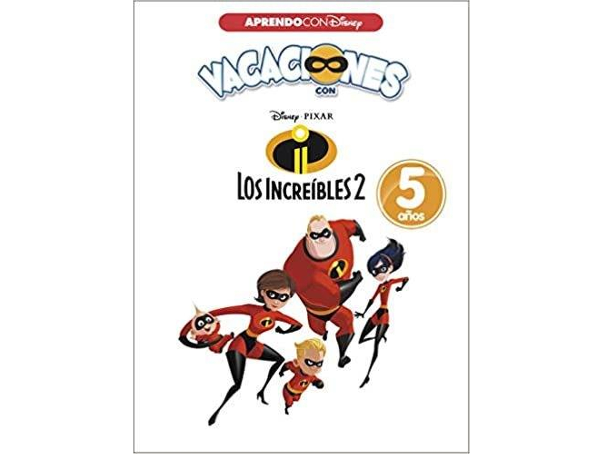 Libro Vacaciones Con Los Increibles 2. 5 Años de Varios Autores (Año de Edición - 2017)