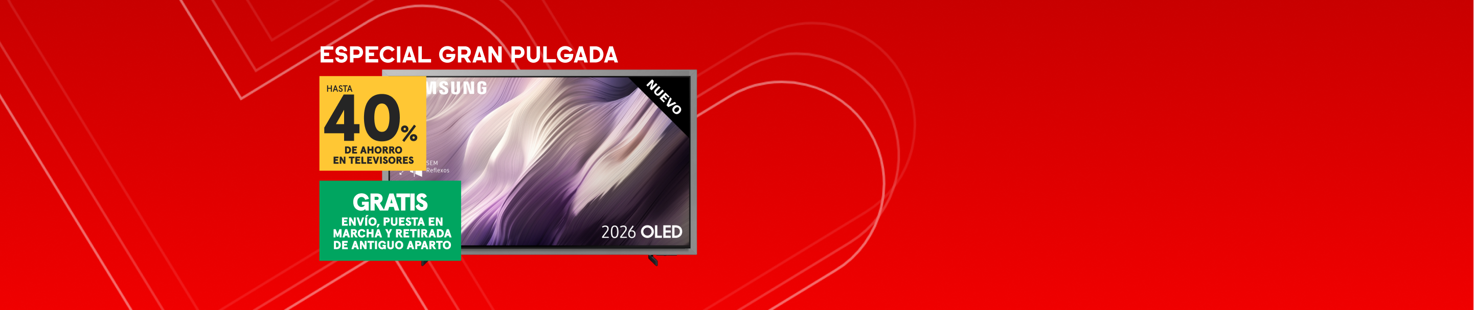 Especial Gran Pulgada - Hasta 40% de ahorro en televisores de gran pulgada